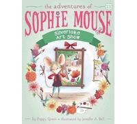 Poppy Green Silverlake Art Show (Copertina rigida) Adventures of Sophie Mouse