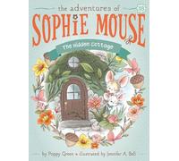 Poppy Green The Hidden Cottage (Copertina rigida) Adventures of Sophie Mouse