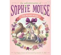 Poppy Green The Mouse House (Copertina rigida) Adventures of Sophie Mouse