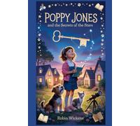 Poppy Jones and the Secrets of the Stars