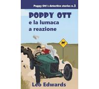 Poppy Ott e la Lumaca a reazione