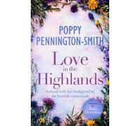 Poppy Pennington-Smith Love in the Highlands (Tascabile) True Love Travels