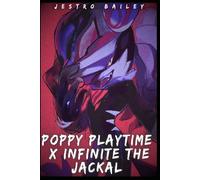 Poppy Playtime X Infinite The Jackal