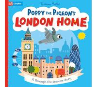 Poppy the Pigeon's London Home: A through-the-seasons story