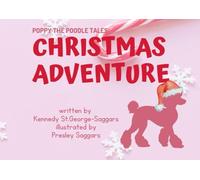 Poppy the Poodle Tales: Christmas Adventure