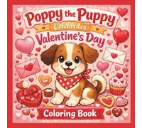 Poppy the Puppy Celebrates Valentine’s Day!: Coloring Book