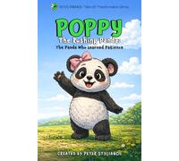 Poppy The Rushing Panda: The Panda Who Learned Patience