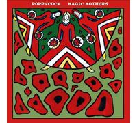 Poppycock - Magic Mothers