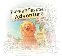 Poppy's Egyptian Adventure: Cruising up the Nile (The Coloring Book): 2