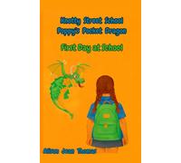 Poppy's Pocket Dragon First Day at School