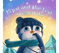 Popsi and the Lost Snowflake: A POPWAT Story About Positive Thoughts