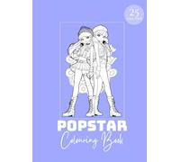 Popstar Colouring Book: Music-Inspired Colouring Pages for Kids & Teens | Fun Outfits, Microphones & Superstar Vibes | Featuring 25 Unique Designs | ... and aspiring superstars who love to colour