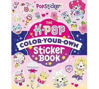 Popsticker!: The K-pop Color-your-own Sticker Book