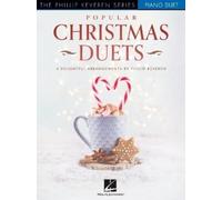 Popular Christmas Duets. Klavier Duett.: 8 Delightful Arrangements for Piano Duet the Phillip Keveren Series