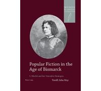 Popular Fiction in the Age of Bismarck (Tascabile)