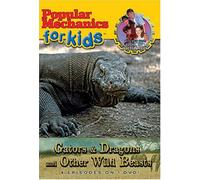 Popular Mechanics for Kids - Gators & Dragons & Other Wild
