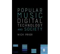 Popular Music, Digital Technology and Society