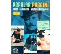 Popular Puccini: Tosca - La Bohème - Madama Butterfly
