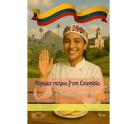 Popular recipes from Colombia