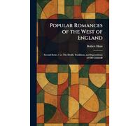 Popular Romances of the West of England