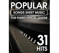 Popular Songs Sheet Music: 31 Hits for Piano, Vocal, Guitar