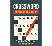 Popular TV Sitcoms Crossword Puzzles for Adults: Read Print about Kramer and Jerry or Ross and Monica and More | 6x9 inches, 120 Pages | 60+ Puzzles Gift for Vacation, Holiday, Birthday, Party