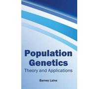 Population Genetics: Theory and Applications (Copertina rigida)