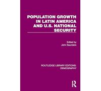 Population Growth In Latin America And U.S. National Security