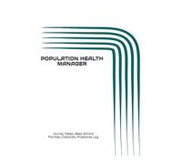 POPULATION HEALTH MANAGER: Journal, Notes, Ideas, Actions, Priorities, Checklists, Milestones, Log | Daily Goals, Time Management & Project Notes Tool & To-Do List Workflow Tool - Great for Office Gifts & Workplace Meetings