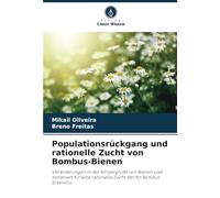 Populationsrückgang und rationelle Zucht von Bombus-Bienen: Veränderungen in der Körpergröße von Bienen und Initiativen für eine rationelle Zucht der Art Bombus brevivilus