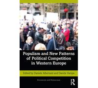 Populism and New Patterns of Political Competition in Western Europe