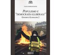 Populismo e «democrazia illiberale». Goodbye globalism 2