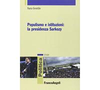 Populismo e istituzioni: la presidenza Sarkozy