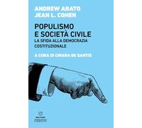 Populismo e società civile. La sfida alla democrazia costituzionale - Arat...