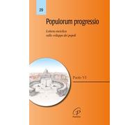 Populorum progressio. Lettera enciclica sullo sviluppo dei popoli