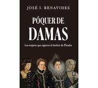 Póquer de damas: Las mujeres que rigieron el destino de Flandes