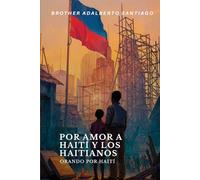 Por Amor a Haití y los Haitianos: Orando por Haití