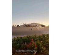 Por Amor Deixe -me Ir