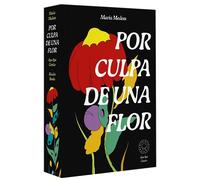 Por culpa de una flor