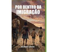 Por Dentro da Imigracao: Imigracao