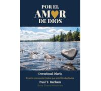 Por el Amor de Dios: Devocional Diario: En esto conocerán todos que sois Mis discípulos