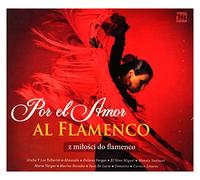 POR EL AMOR DE FLAMENCO - Z MIŁOŚCI DO FLAMENCO