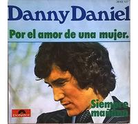 Por El Amor De Una Mujer. / Siempre Mañana