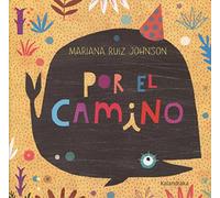 Por El Camino/ On the Way