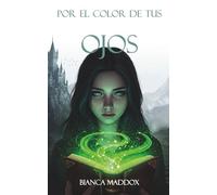 Por el color de tus ojos