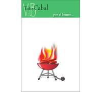 Por el humo...
