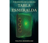 POR ENCIMA DE LA BRUMA: TABLA ESMERALDA