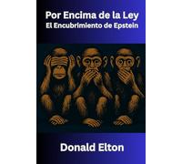 Por Encima de la Ley: El Encubrimiento de Epstein