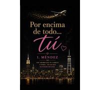 Por encima de todo…tú.