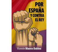 POR ESPAÑA Y CONTRA EL REY